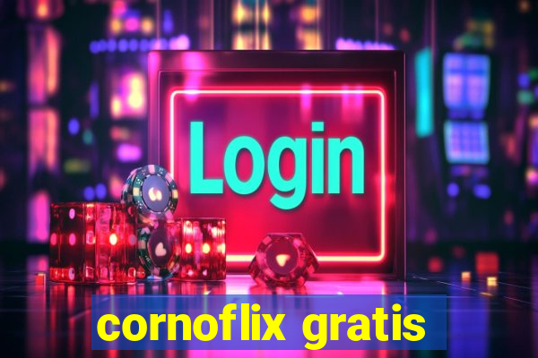 cornoflix gratis